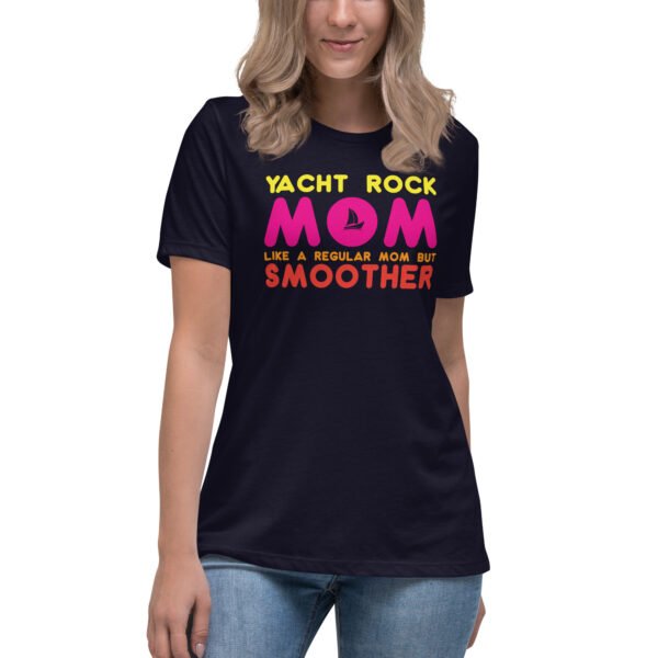 Yacht Rock Mom - Like A Regular Mom But Smoother T-Shirt
